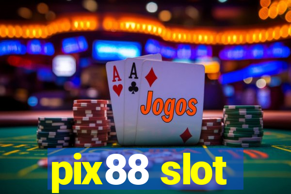 pix88 slot